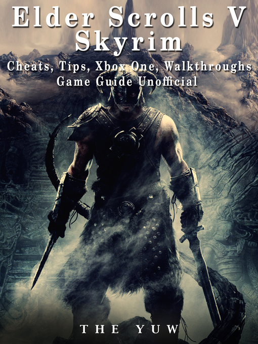 Upplýsingar um Elder Scrolls V Skyrim Xbox One Unofficial Game Guide eftir The Yuw - Biðlisti